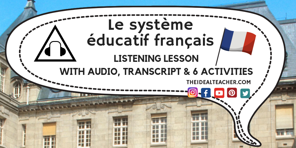 Le système éducatif français – Listening Lesson with Transcript and Activities