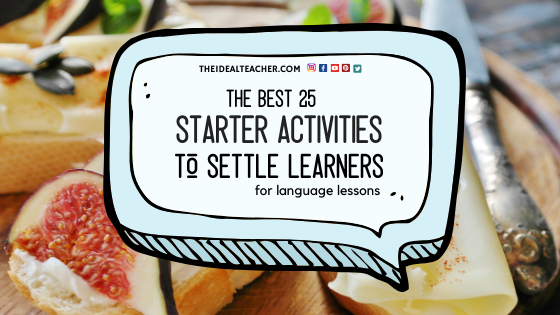 25 Best 5-Minute Starters To Settle Language Students
