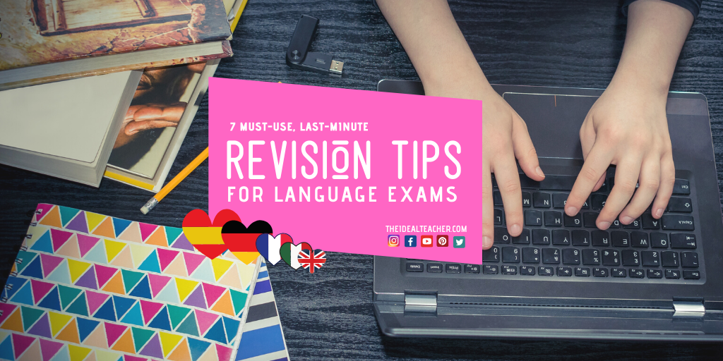 7 Must-Use, Last-Minute Revision Tips for Language Exams
