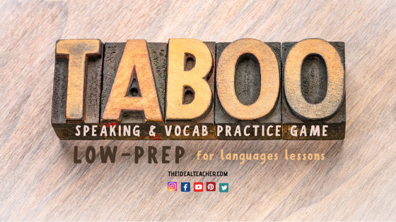 Low-Prep Speaking and Vocabulary Practice Activity for Language Lessons – Taboo