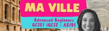 French Listening Practice Ma Ville Advanced Beginners GCSE iGCSE A2B1