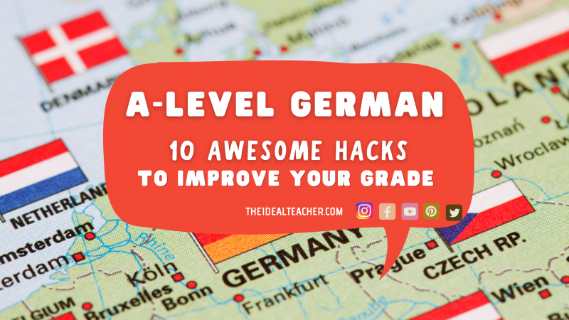A-Level German – 10 Awesome Hacks – How To Improve Your Grade