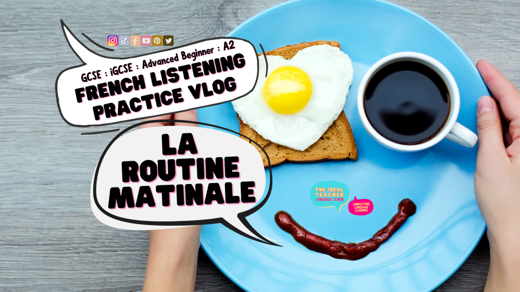French Listening Practice VLOG la routine matinale morning routine French GCSE IGCSE a2