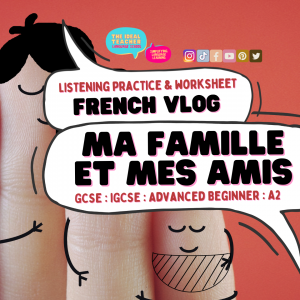 Useful French VLOG Family & Friends | GCSE & CEFR A2 Listening Practice