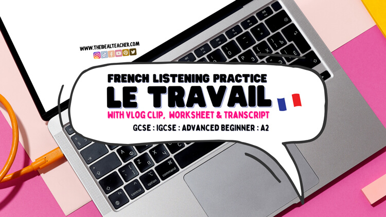 Work & Travail – Amazing French Listening Practice for GCSE & A2