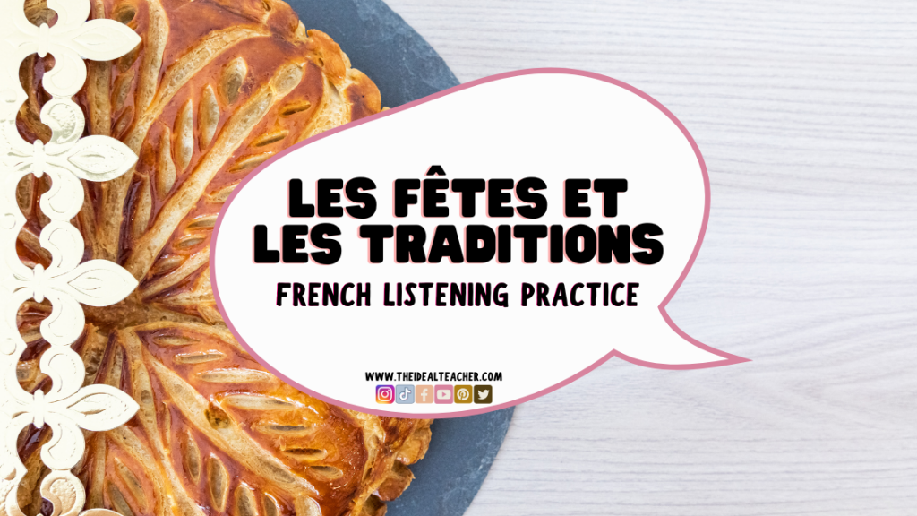 festivals and traditions les fêtes coutumes FRENCH LISTENING PRACTICE CLIP WITH WORKSHEET, TRANSCRIPT AND NATIVE SPEAKER