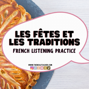Festivals & Traditions French Listening Practice – Surprisingly Useful Revision