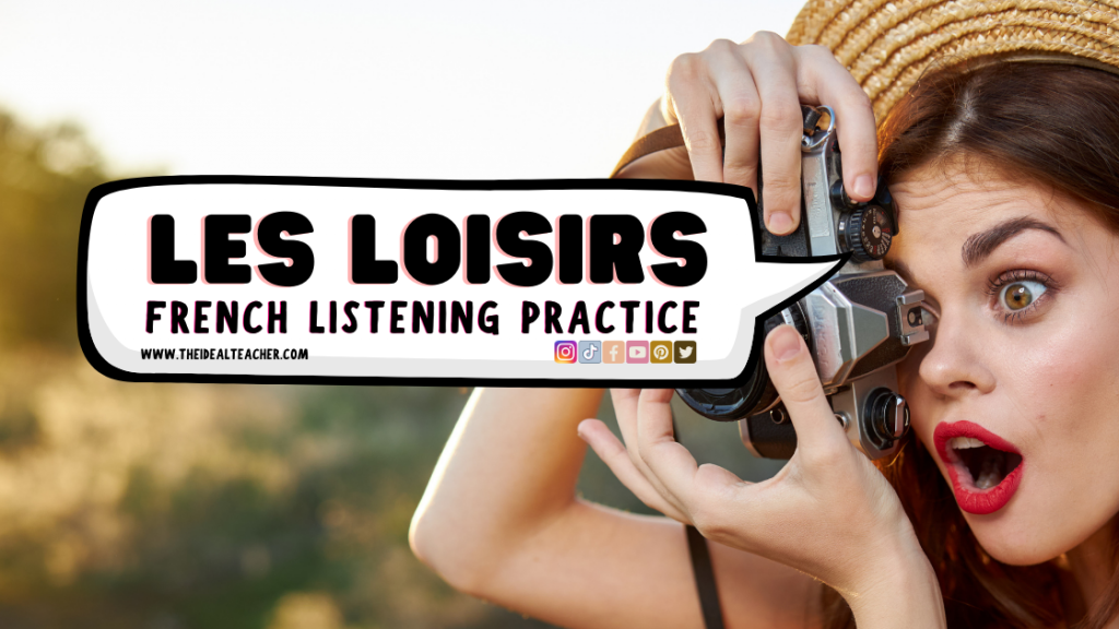 les loisirs freetime hobbies FRENCH LISTENING PRACTICE CLIP WITH WORKSHEET, TRANSCRIPT AND NATIVE SPEAKER (11)