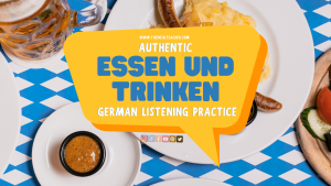 Essen und Trinken Authentic New German LISTENING PRACTICE CLIP WITH WORKSHEET, TRANSCRIPT AND NATIVE SPEAKER GCSE iGCSE CEFR A2 Advanced Beginner