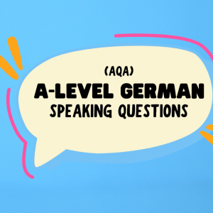A-Level German Speaking Questions by Topic AQA