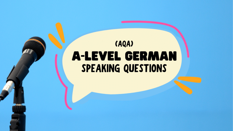 A-Level German Speaking Questions by Topic AQA