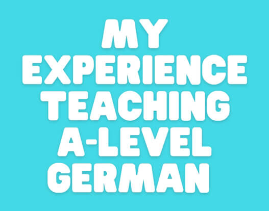 A bit about my German teaching experience at A Level Need an a-level german tutor?
