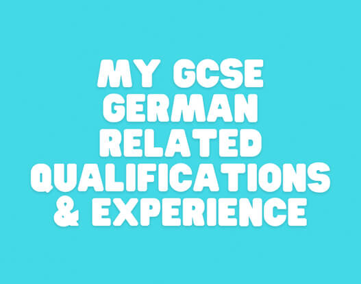 German Language Qualifications & Experience German Language Qualifications & Experience