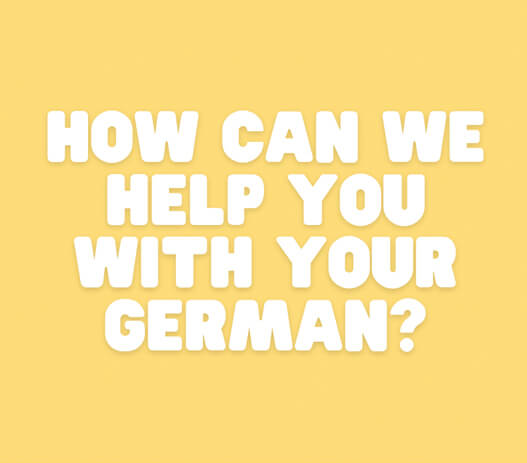 How can we help you with your german Need an a-level german tutor?