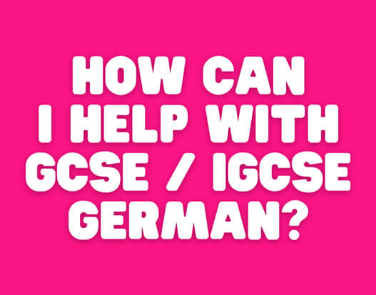 How can i help with gcse igcse german How can i help with gcse igcse german